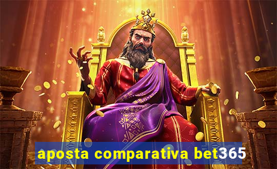 aposta comparativa bet365