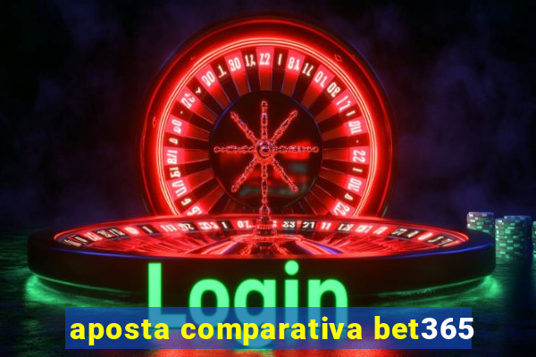 aposta comparativa bet365