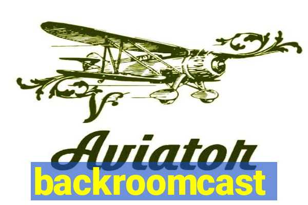 backroomcast