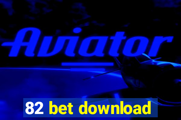 82 bet download