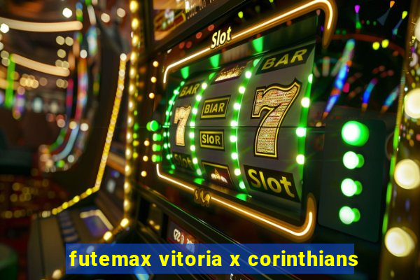 futemax vitoria x corinthians