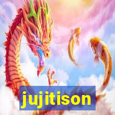 jujitison