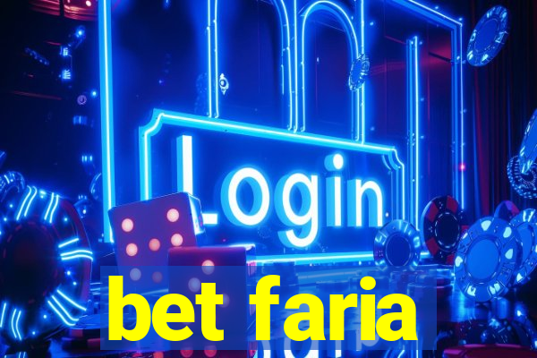 bet faria