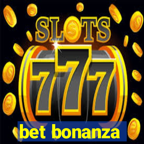 bet bonanza