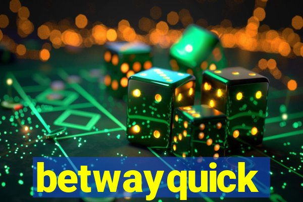 betwayquick