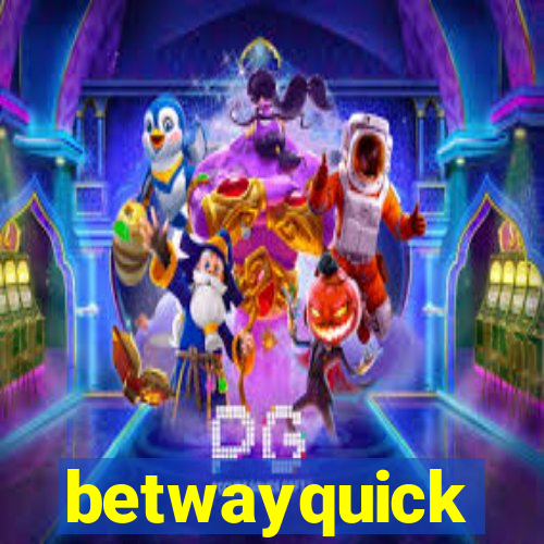 betwayquick