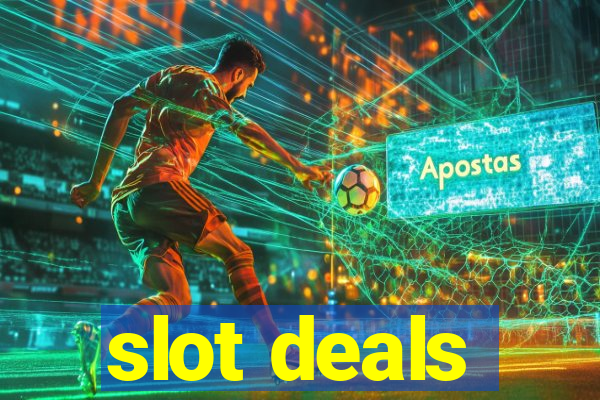 slot deals