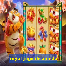 royal jogo de aposta