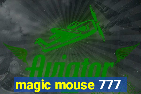 magic mouse 777