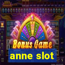 anne slot