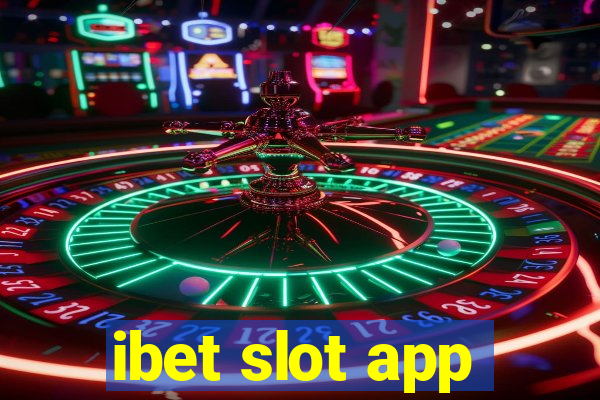 ibet slot app