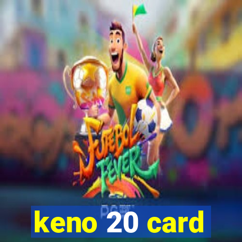 keno 20 card