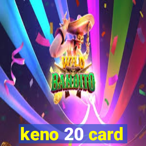 keno 20 card