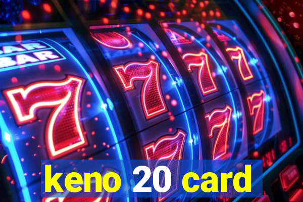 keno 20 card