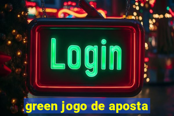 green jogo de aposta