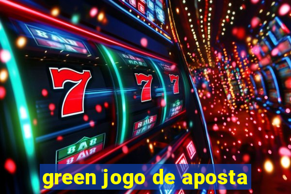 green jogo de aposta