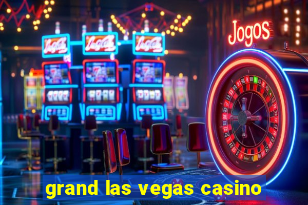 grand las vegas casino