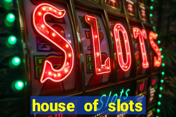 house of slots free coins