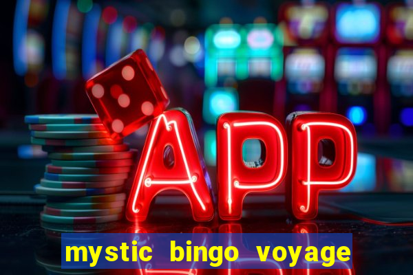 mystic bingo voyage reclame aqui