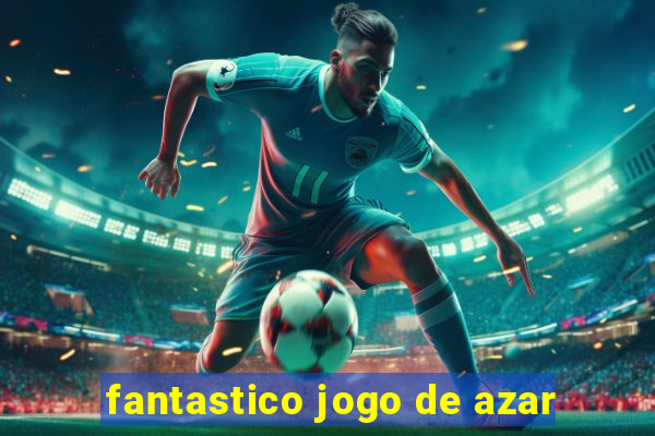 fantastico jogo de azar