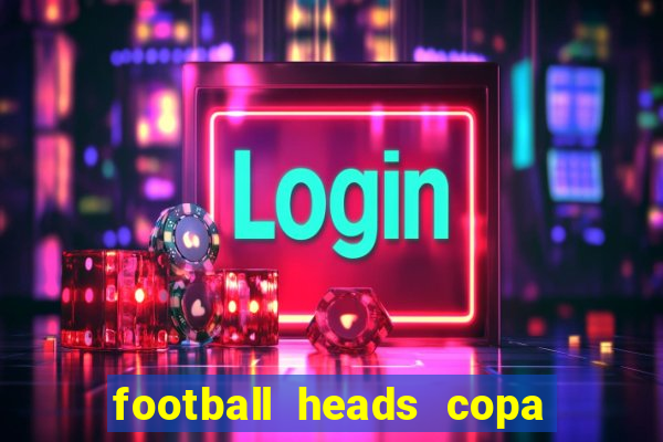 football heads copa libertadores 2015