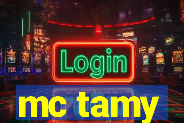 mc tamy