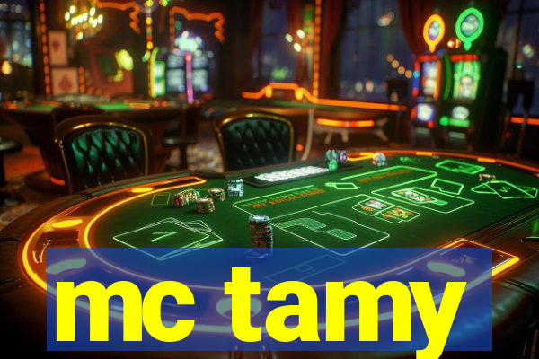 mc tamy