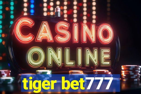 tiger bet777