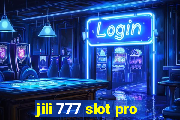 jili 777 slot pro