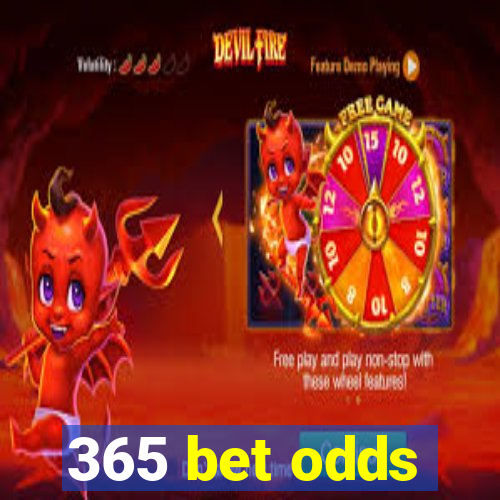 365 bet odds