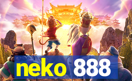 neko 888