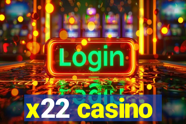 x22 casino