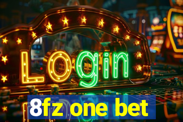 8fz one bet