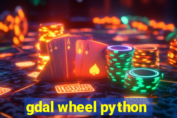 gdal wheel python