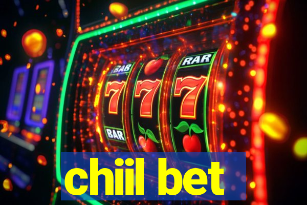 chiil bet