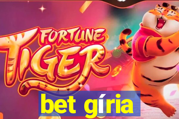 bet gíria