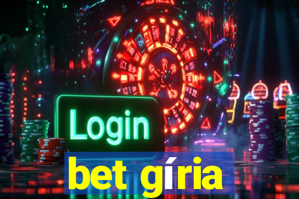 bet gíria