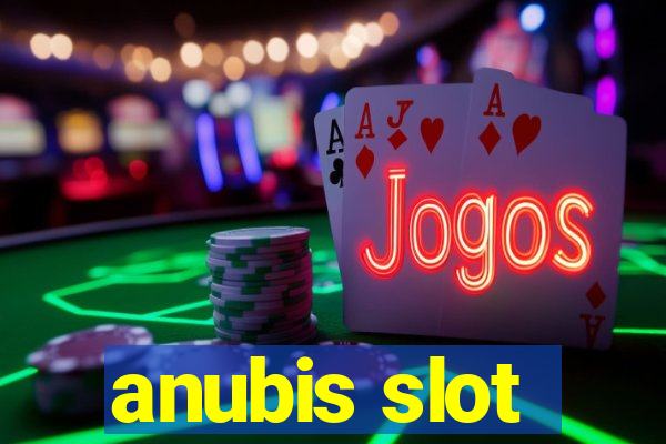 anubis slot