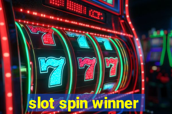 slot spin winner