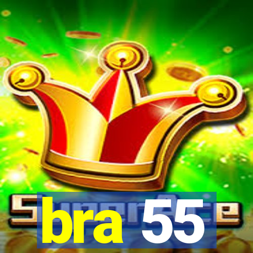 bra 55