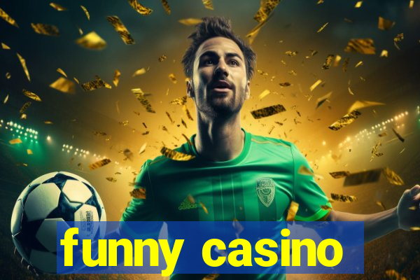 funny casino