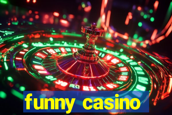 funny casino