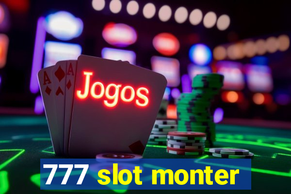 777 slot monter