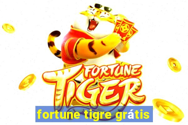 fortune tigre grátis