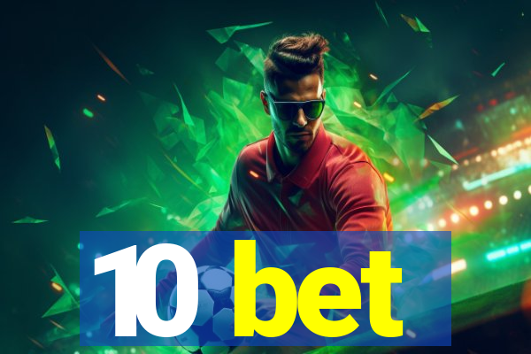 10 bet