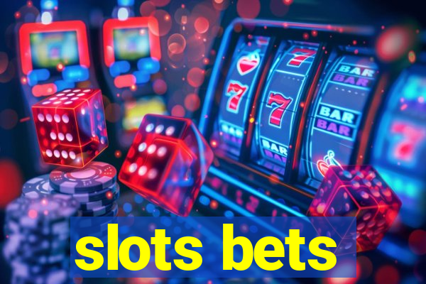 slots bets