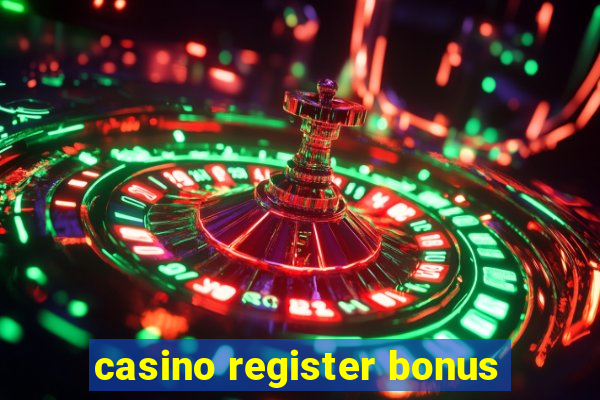 casino register bonus