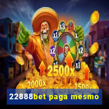 22888bet paga mesmo