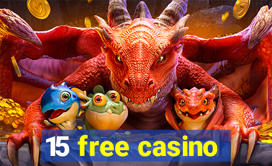 15 free casino