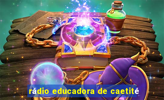 rádio educadora de caetité